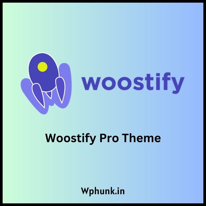Woostify Pro Theme With License Key
